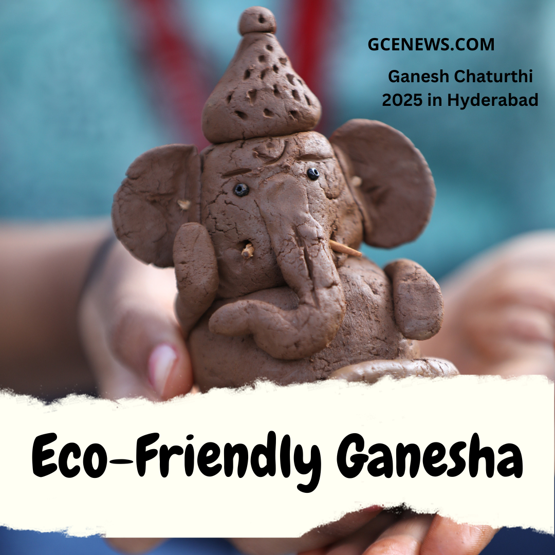 Ganesh Chaturthi 2025 in Hyderabad: A Festival of Faith, Culture, and Eco-Friendly Celebrations