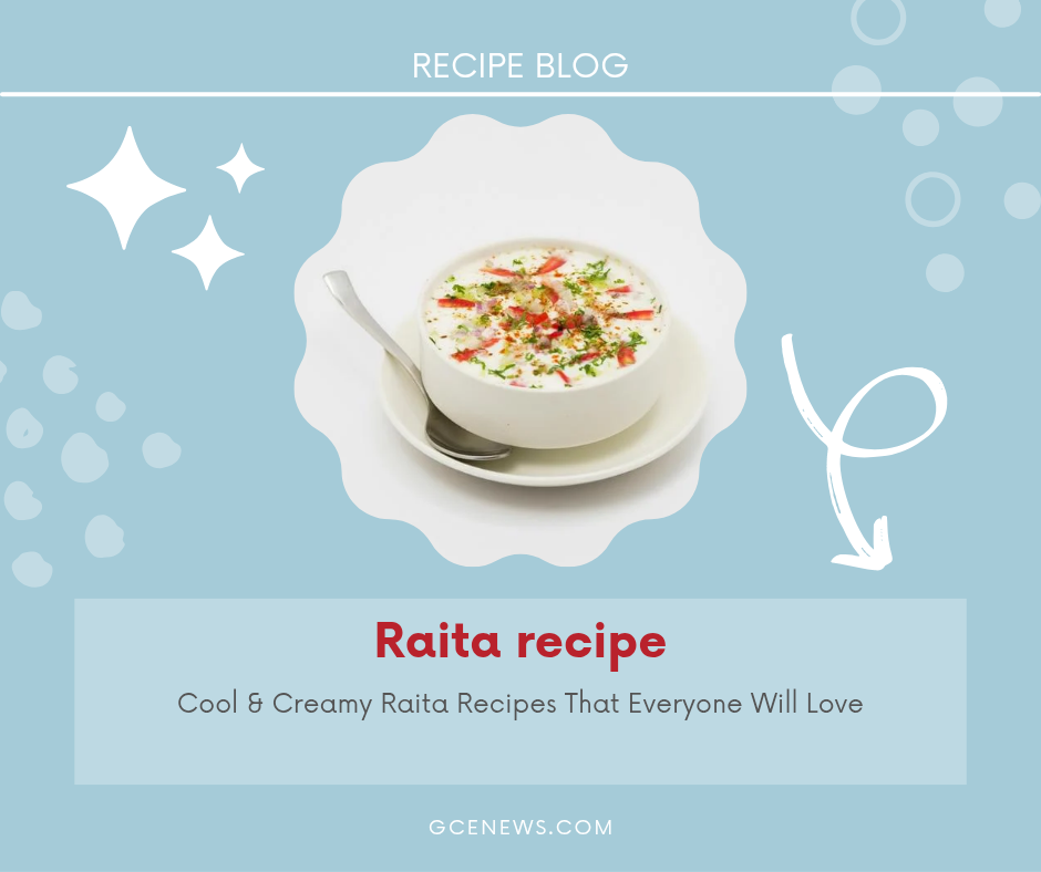 Delicious Raita Recipes You Must Try
